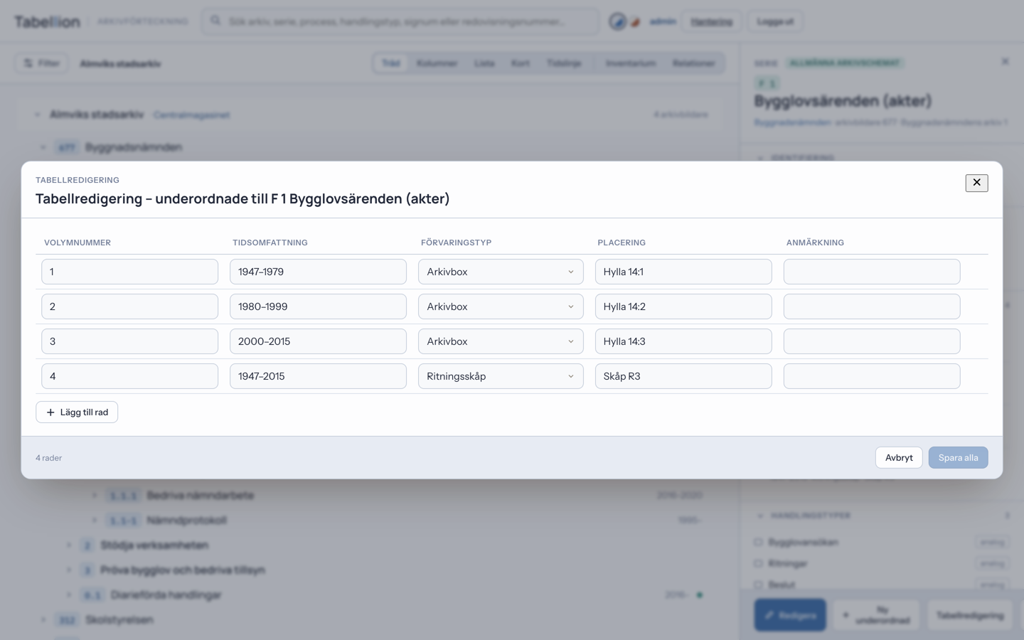 Tabellredigering med flera förvaringsenheter i spreadsheet-liknande vy.